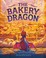 Go to record The bakery dragon