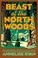 Go to record Beast of the north woods