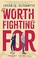 Go to record Worth fighting for