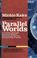 Go to record Parallel worlds : a journey through creation, higher dimen...