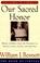 Go to record Our sacred honor : words of advice from the Founders in st...