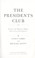 Go to record The presidents club : inside the world's most exclusive fr...