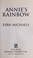 Go to record Annie's rainbow