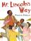 Go to record Mr. Lincoln's way