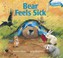 Go to record Bear feels sick