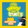 Go to record Weird but true! 5 : 300 outrageous facts.