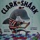 Go to record Clark the shark