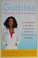 Go to record Gutbliss : a 10-day plan to ban bloat, flush toxins, and d...
