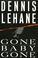 Go to record Gone, baby, gone : a novel