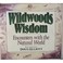 Go to record Wildwoods wisdom : encounters with the natural world