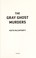 Go to record The gray ghost murders : a novel