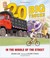 Go to record 20 big trucks in the middle of the street