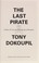 Go to record The last pirate : a father, his son, and the golden age of...