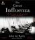 Go to record The great influenza the epic story of the deadliest plague...