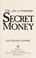 Go to record Secret money