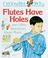 Go to record I wonder why flutes have holes : and other questions about...