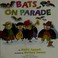 Go to record Bats on parade