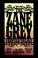 Go to record The Zane Grey frontier trilogy