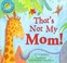 Go to record That's not my mom!