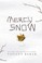Go to record Mercy Snow : a novel