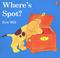 Go to record Where's Spot?