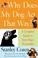 Go to record Why does my dog act that way? : a complete guide to your d...