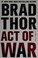 Go to record Act of war : a thriller