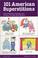 Go to record 101 American superstitions : understanding language and cu...