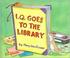 Go to record IQ goes to the library