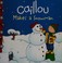 Go to record Caillou makes a snowman