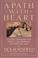Go to record A path with heart : a guide through the perils and promise...
