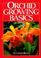Go to record Orchid growing basics