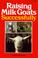 Go to record Raising milk goats successfully