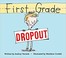 Go to record First grade dropout