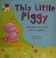 Go to record This little piggy and other favorite action rhymes