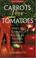 Go to record Carrots love tomatoes : secrets of companion planting for ...