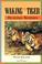 Go to record Waking the tiger : healing trauma : the innate capacity to...