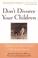 Go to record Don't divorce your children : children and their parents t...