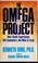Go to record The Omega project : near-death experiences, UFO encounters...