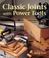 Go to record Classic joints with power tools