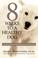 Go to record 8 weeks to a healthy dog : an easy-to-follow program for t...