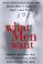 Go to record What men want : three professional single men reveal to wo...