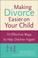 Go to record Making divorce easier on your child : 50 effective ways to...