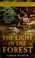 Go to record The light in the forest : a novel