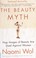 Go to record The beauty myth : how images of beauty are used against wo...