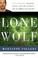 Go to record Lone wolf : Eric Rudolph : murder, myth, and the pursuit o...