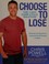 Go to record Choose to lose : the 7-day carb cycle solution