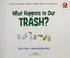 Go to record What happens to our trash?