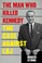 Go to record The man who killed Kennedy : the case against LBJ