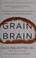 Go to record Grain brain : the surprising truth about wheat, carbs, and...